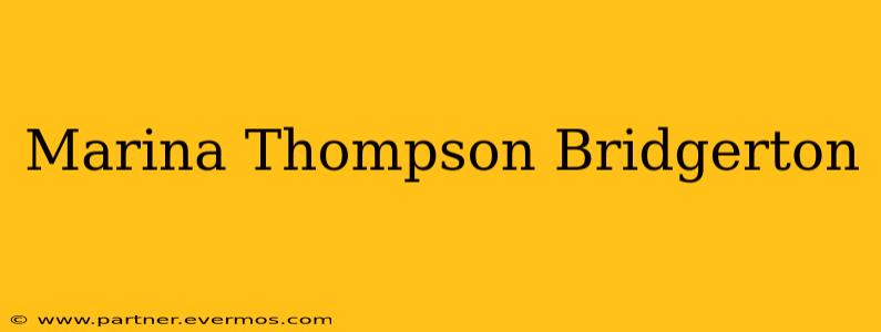 Marina Thompson Bridgerton