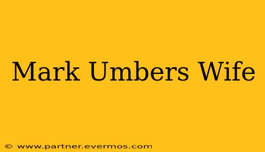 Mark Umbers Wife