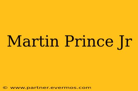 Martin Prince Jr