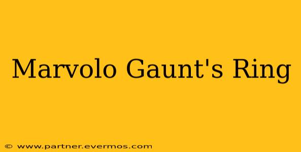 Marvolo Gaunt's Ring