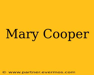 Mary Cooper