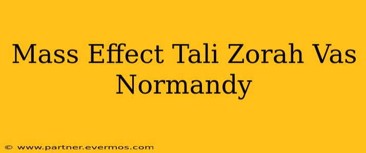 Mass Effect Tali Zorah Vas Normandy
