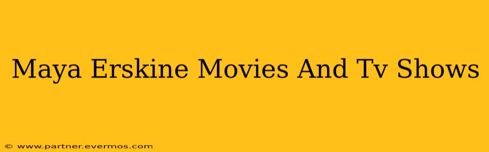 Maya Erskine Movies And Tv Shows