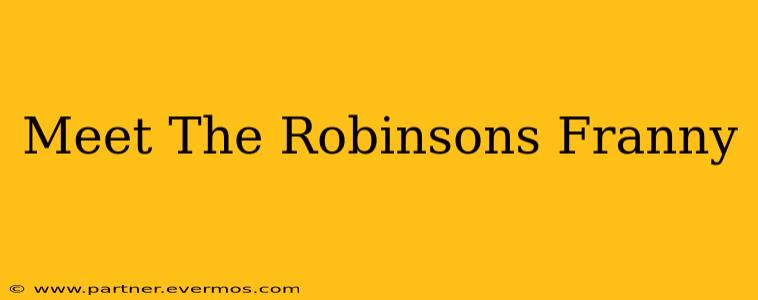 Meet The Robinsons Franny