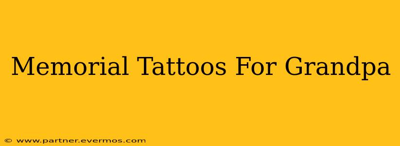 Memorial Tattoos For Grandpa