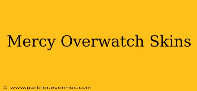 Mercy Overwatch Skins