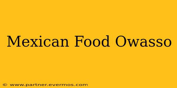 Mexican Food Owasso
