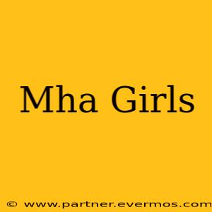 Mha Girls