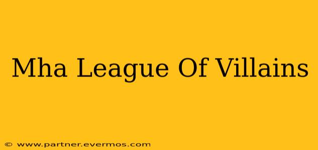 Mha League Of Villains