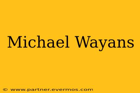 Michael Wayans