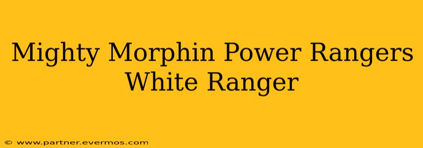 Mighty Morphin Power Rangers White Ranger