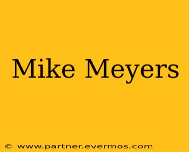 Mike Meyers