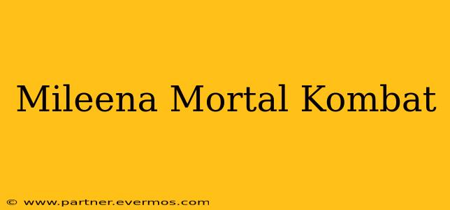 Mileena Mortal Kombat
