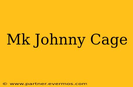 Mk Johnny Cage