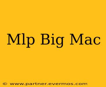 Mlp Big Mac