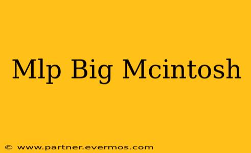 Mlp Big Mcintosh