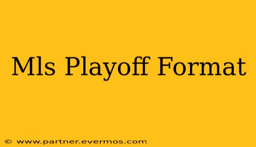 Mls Playoff Format