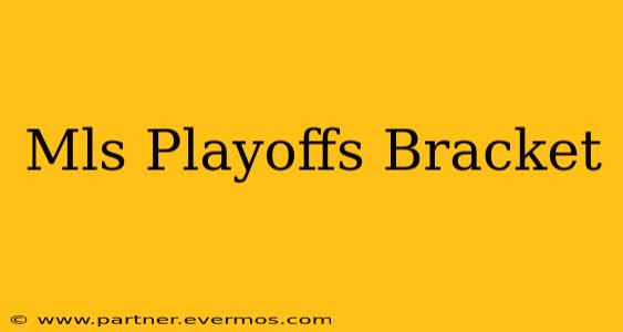 Mls Playoffs Bracket