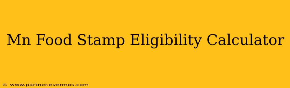 Mn Food Stamp Eligibility Calculator