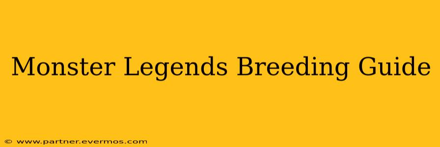 Monster Legends Breeding Guide