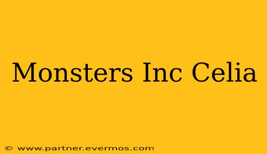 Monsters Inc Celia