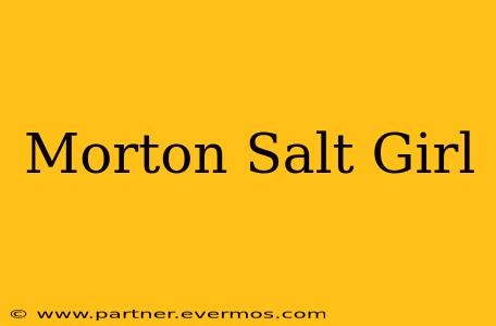 Morton Salt Girl