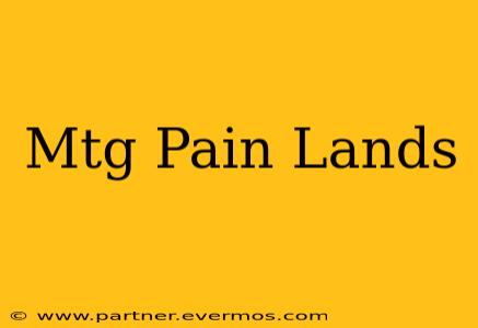Mtg Pain Lands