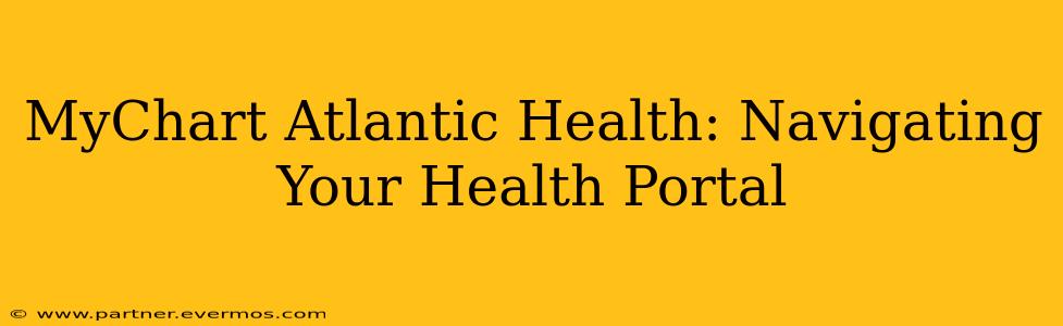 MyChart Atlantic Health: Navigating Your Health Portal