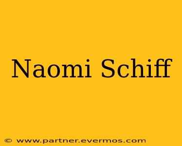 Naomi Schiff