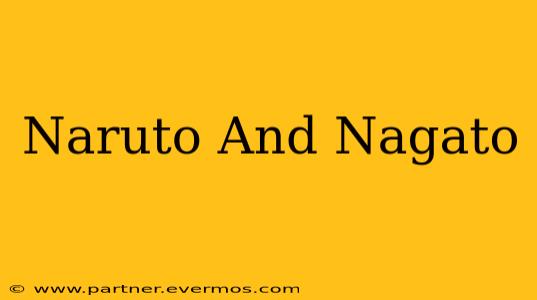 Naruto And Nagato