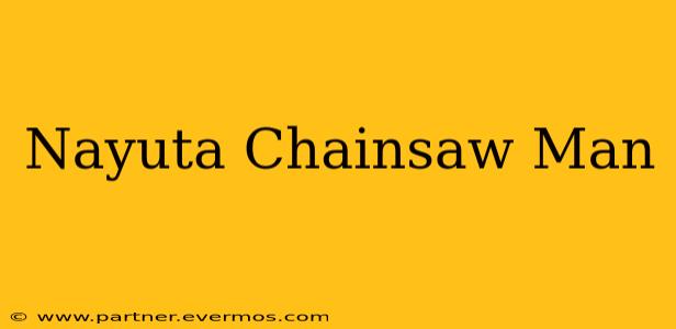 Nayuta Chainsaw Man
