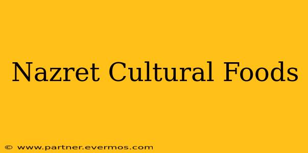 Nazret Cultural Foods