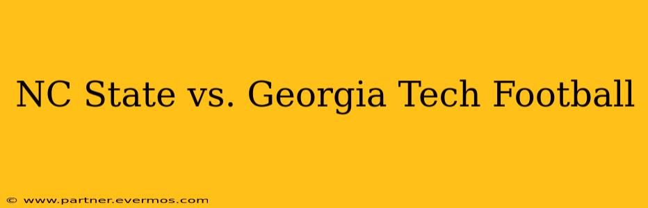 NC State vs. Georgia Tech Football