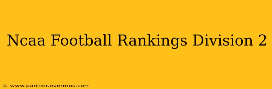 Ncaa Football Rankings Division 2