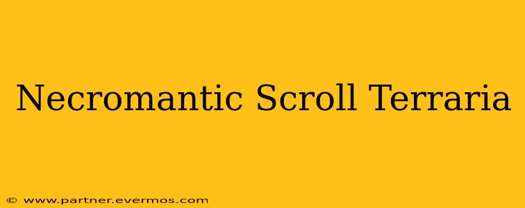 Necromantic Scroll Terraria