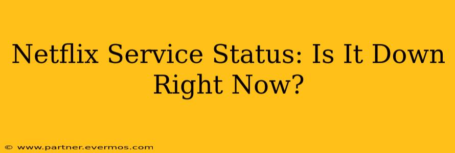 Netflix Service Status: Is It Down Right Now?