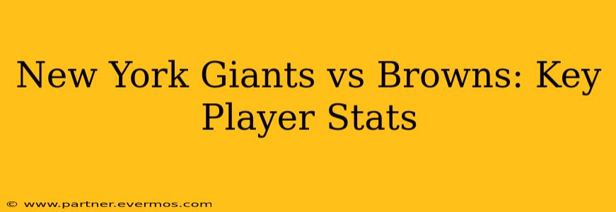 New York Giants vs Browns: Key Player Stats