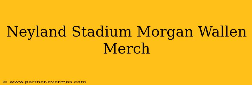 Neyland Stadium Morgan Wallen Merch