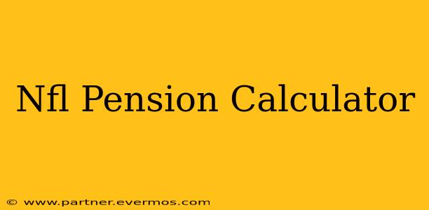 Nfl Pension Calculator