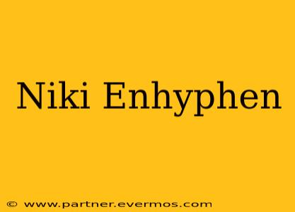 Niki Enhyphen