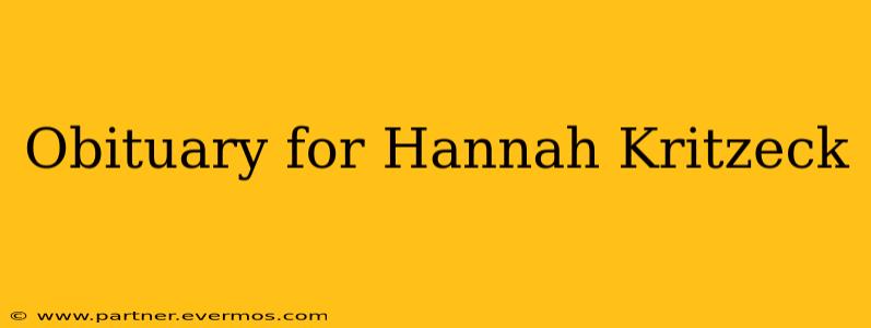 Obituary for Hannah Kritzeck