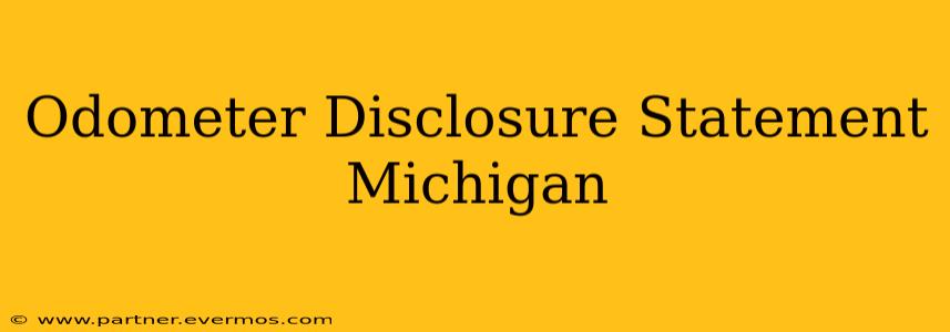 Odometer Disclosure Statement Michigan
