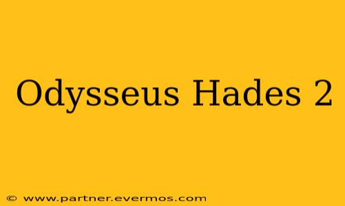 Odysseus Hades 2