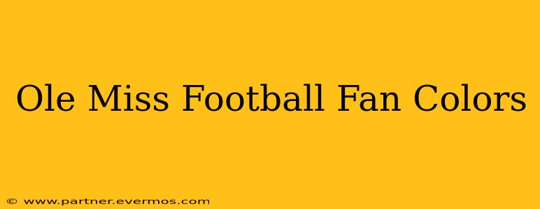 Ole Miss Football Fan Colors
