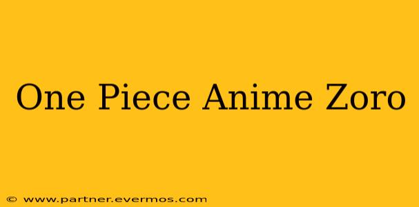 One Piece Anime Zoro