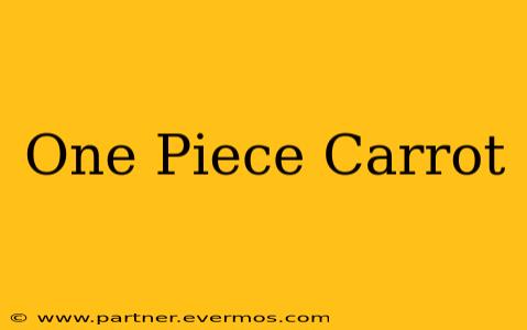 One Piece Carrot
