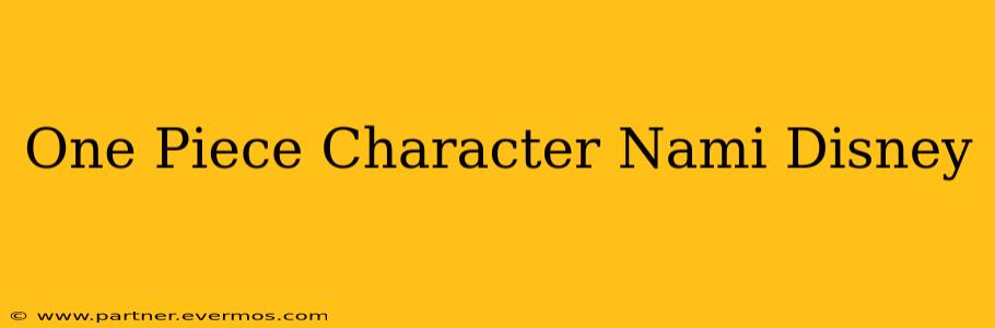 One Piece Character Nami Disney