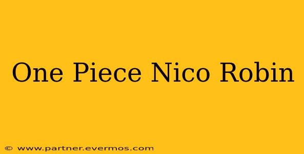 One Piece Nico Robin