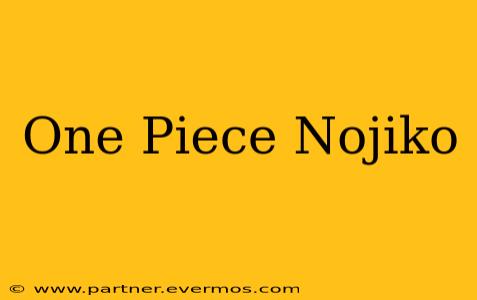 One Piece Nojiko
