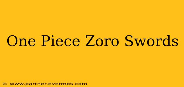 One Piece Zoro Swords